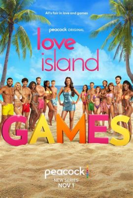 Love Island Games Where to Watch: A Dive into Reality TV's Latest Craze